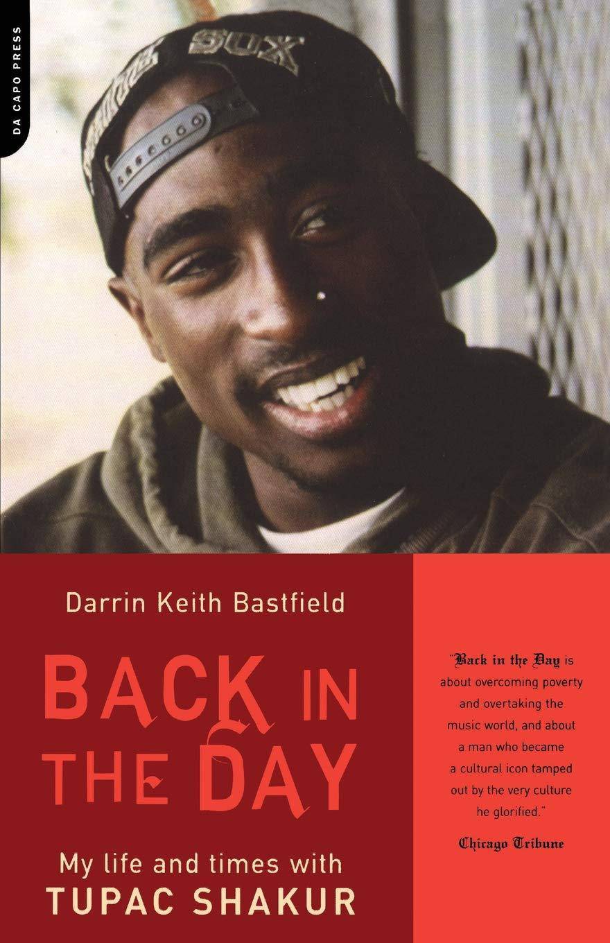 Back in the Day: My Life and Times with Tupac Shakur - SureShot Books Publishing LLC