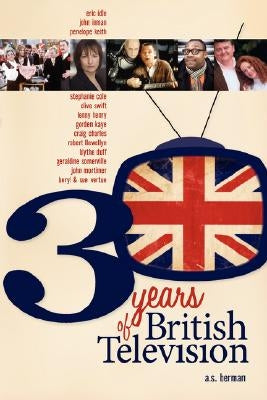 Paperback book titled "30 Years of British Television" by BearManor Media, featuring a colorful cover with images of classic British TV shows.
