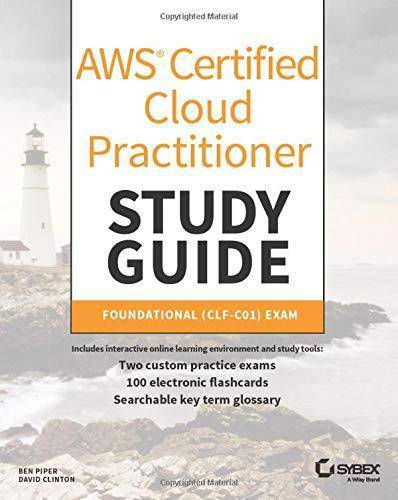 AWS Certified Cloud Practitioner Study Guide - SureShot Books Publishing LLC