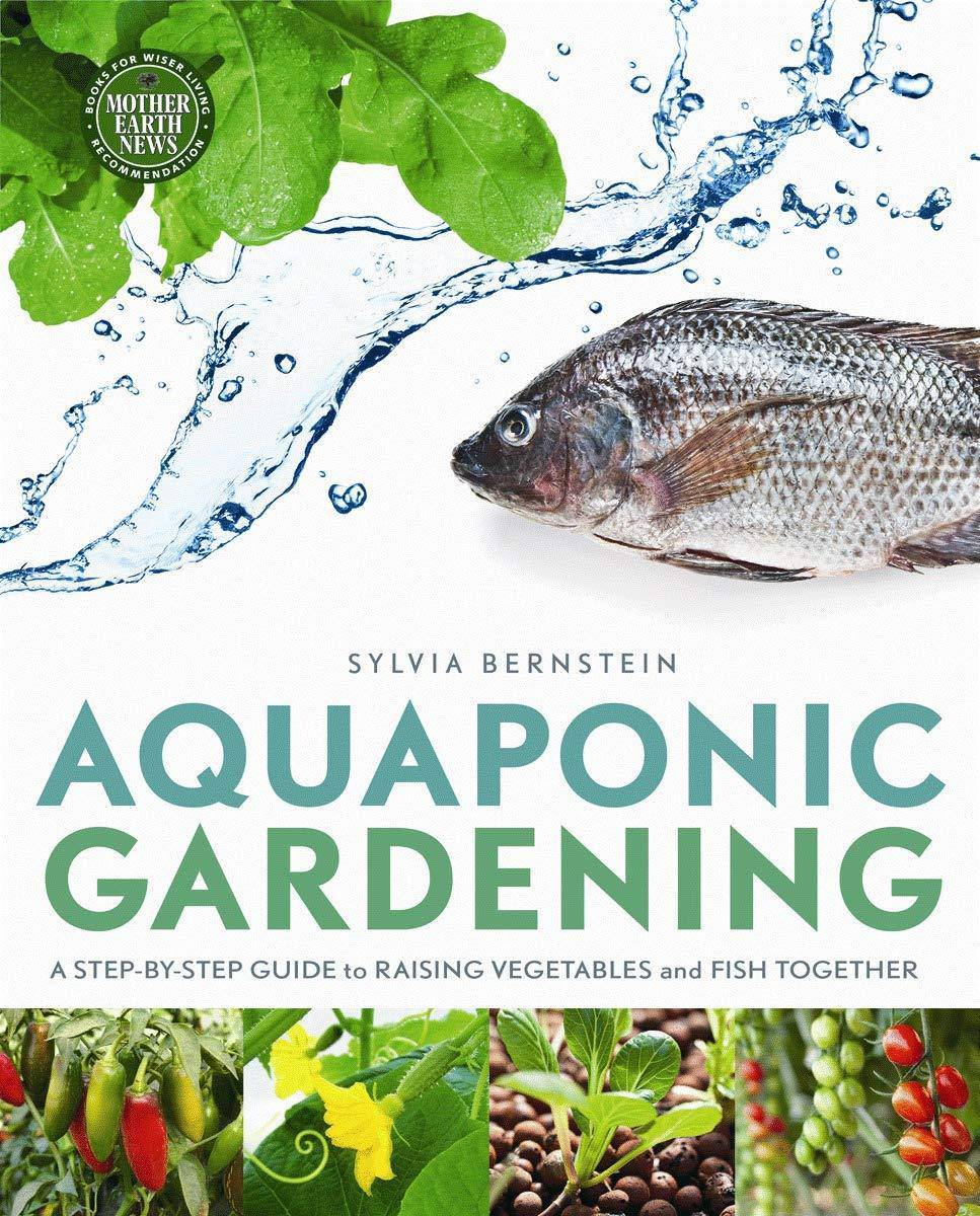Aquaponic Gardening: A Step-By-Step Guide to Raising Vegetables - SureShot Books Publishing LLC