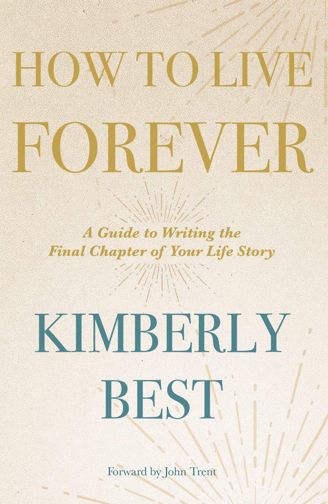 How To Live Forever - SureShot Books Publishing LLC
