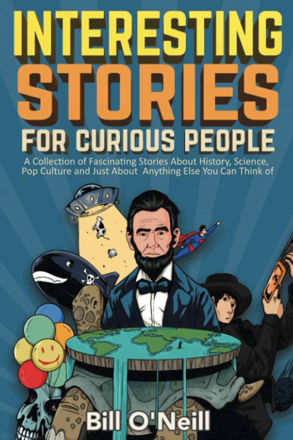 Interesting Stories For Curious People - SureShot Books Publishing LLC
