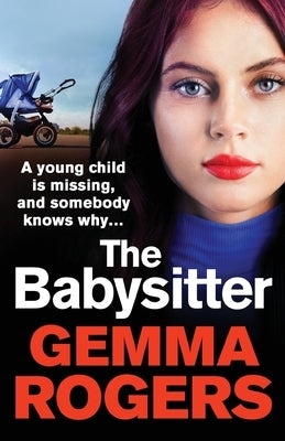 Paperback copy of "The Babysitter" novel by Boldwood Books Ltd, featuring a cover with a woman and children.