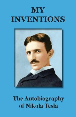 Paperback copy of "My Inventions: The Autobiography of Nikola Tesla" by Book Tree, featuring the book cover.