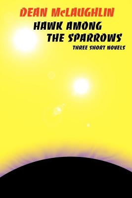 Paperback of Hawk Among the Sparrows by Borgo Press, featuring the book cover with bird and sparrow illustrations.