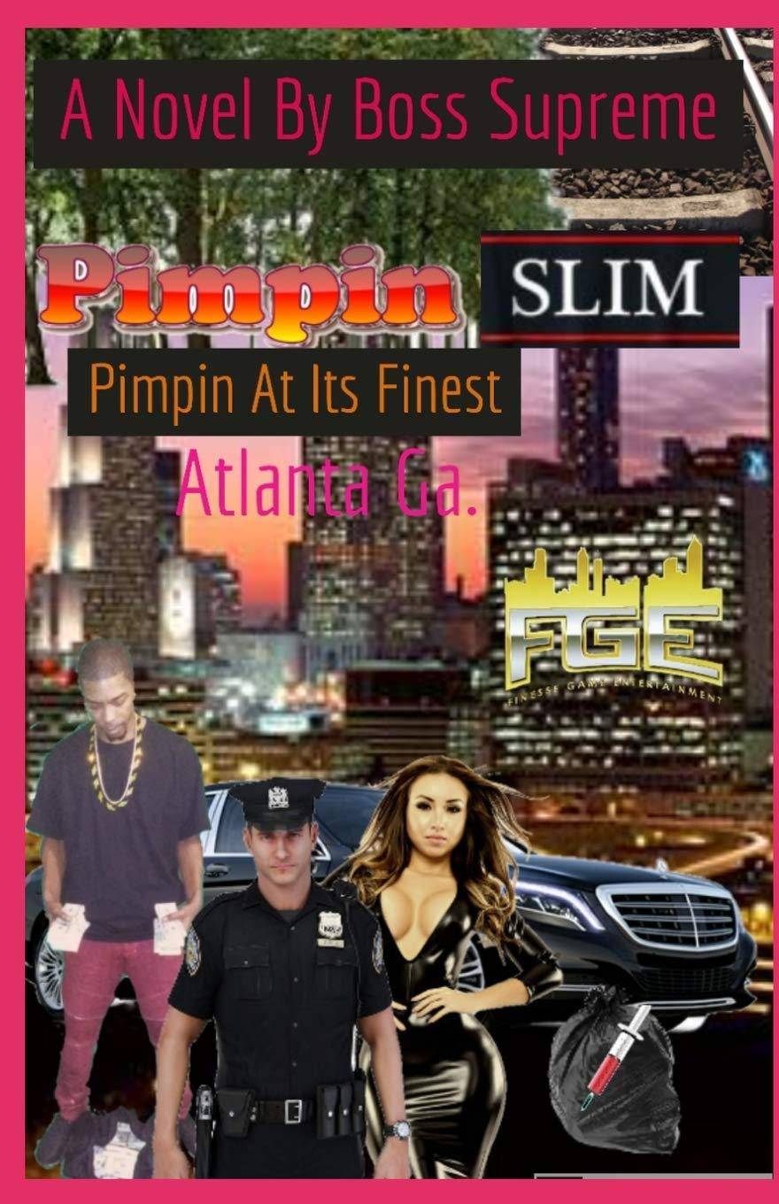Pimpin Slim Is Pimping At It's Finest - SureShot Books Publishing LLC