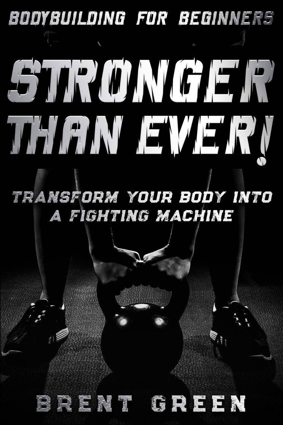 Bodybuilding For Beginners - SureShot Books Publishing LLC