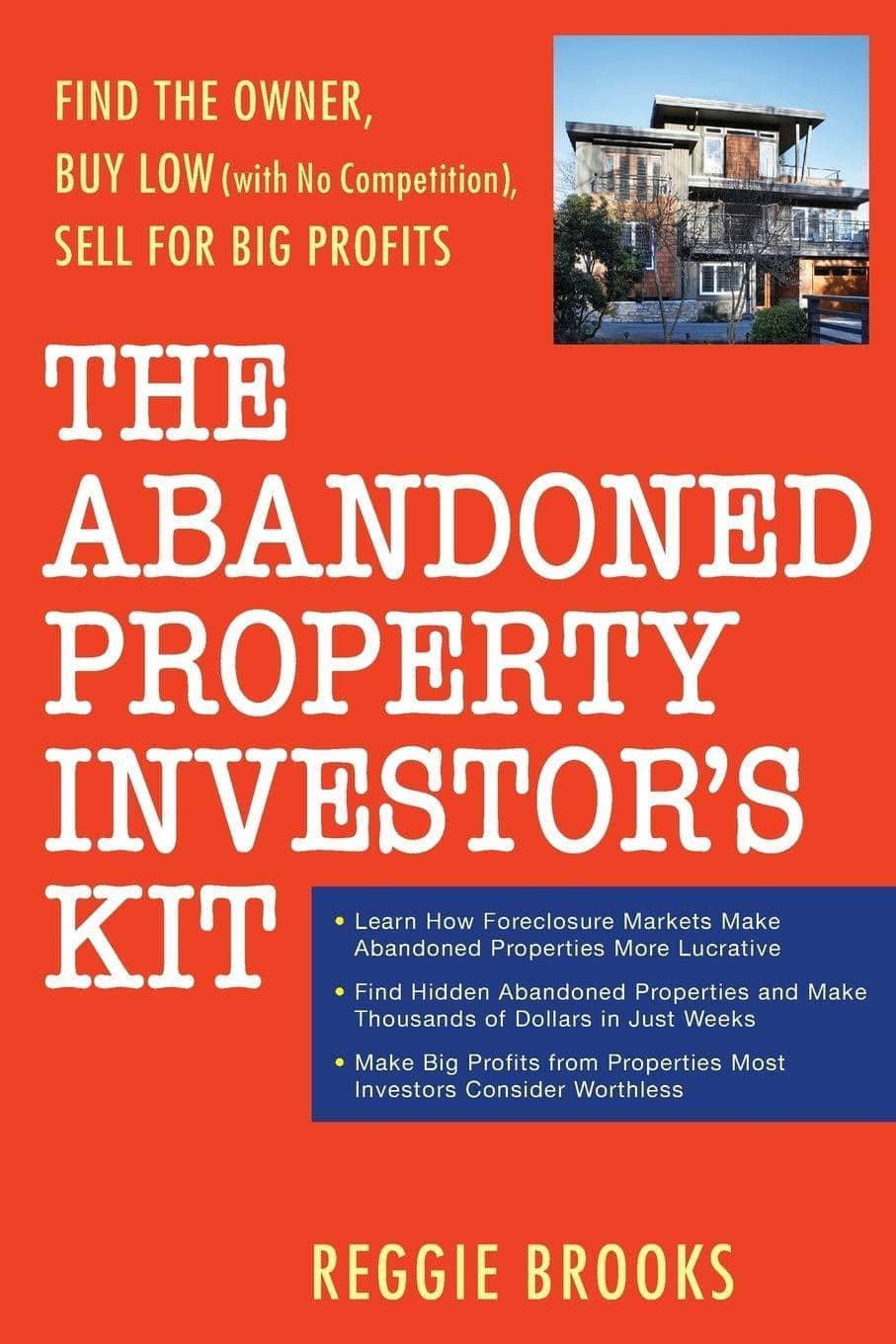 Abandoned Property Investor's Kit: Find the Owner, Buy Low (with - SureShot Books Publishing LLC