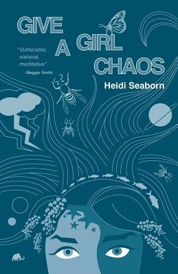 Paperback book titled "Give a Girl Chaos" by C&r Press, featuring a colorful cover with abstract artwork.