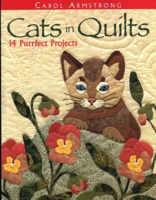 Paperback book titled "Cats in Quilts: 14 Purrfect Projects" by C&T Publishing, featuring colorful cat quilt designs on the cover.