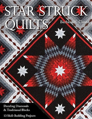 Star Struck Quilts paperback by C&T Publishing featuring dazzling diamond and traditional quilt block designs for skill-building projects.