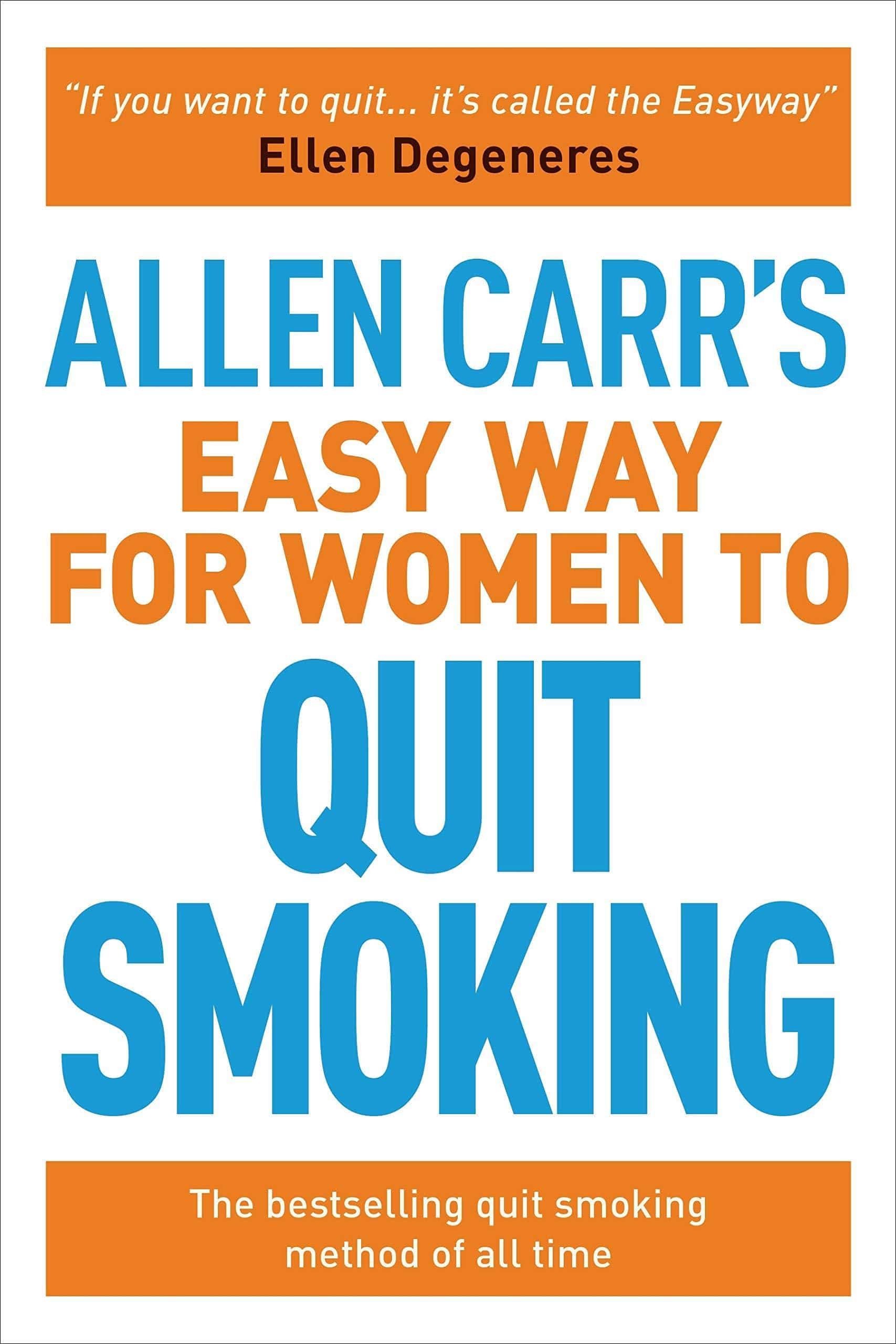 Allen Carr's Easy Way for Women to Quit Smoking: The Bestselling - SureShot Books Publishing LLC