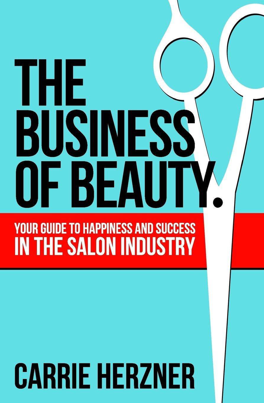 The Business Of Beauty - SureShot Books Publishing LLC