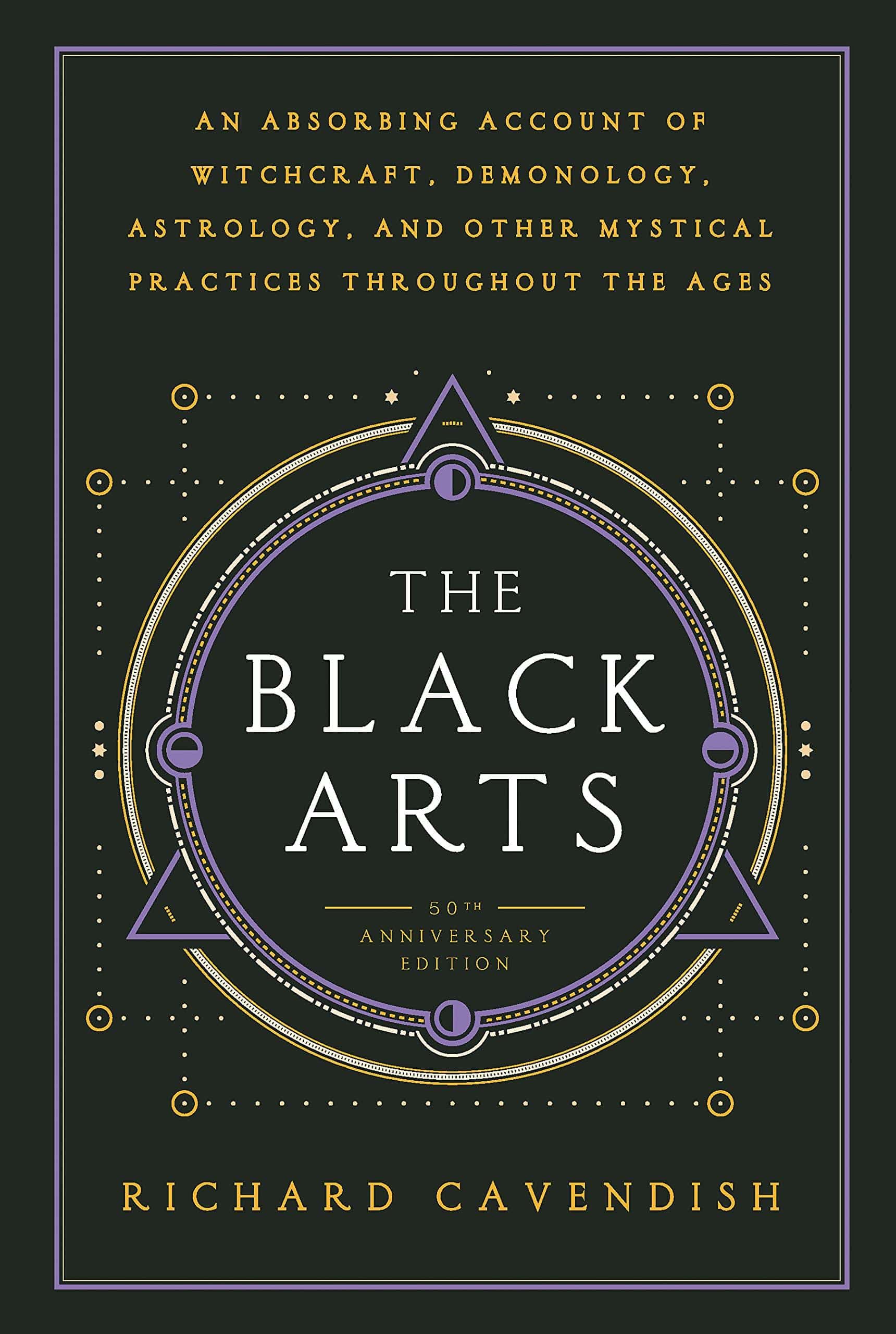 Black Arts: A Concise History of Witchcraft, Demonology, Astrolo - SureShot Books Publishing LLC