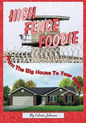 High Fence Foodie - SureShot Books Publishing LLC