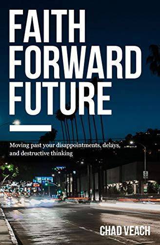 Faith Forward Future - SureShot Books Publishing LLC
