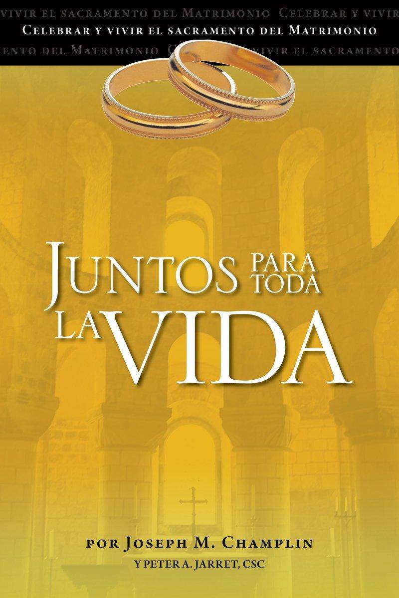 Juntos Para Toda La Vida - SureShot Books Publishing LLC