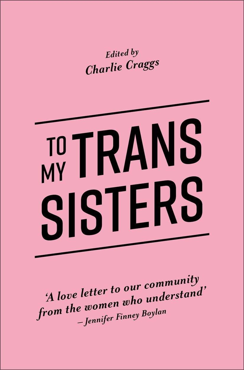 To My Trans Sisters - SureShot Books Publishing LLC