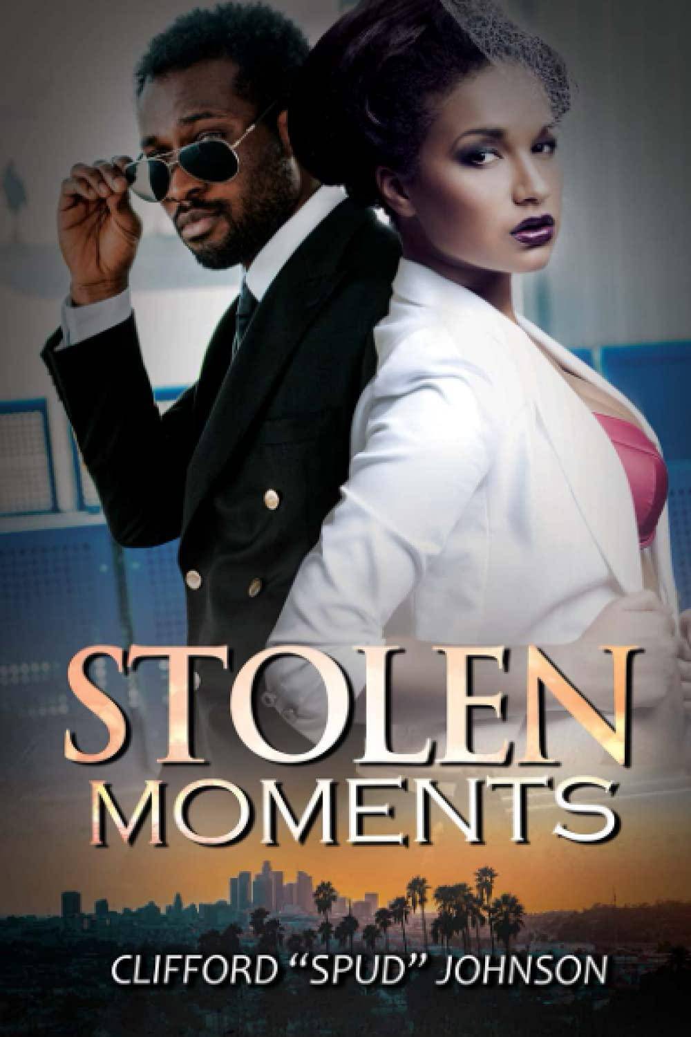 Stolen Moments - SureShot Books Publishing LLC