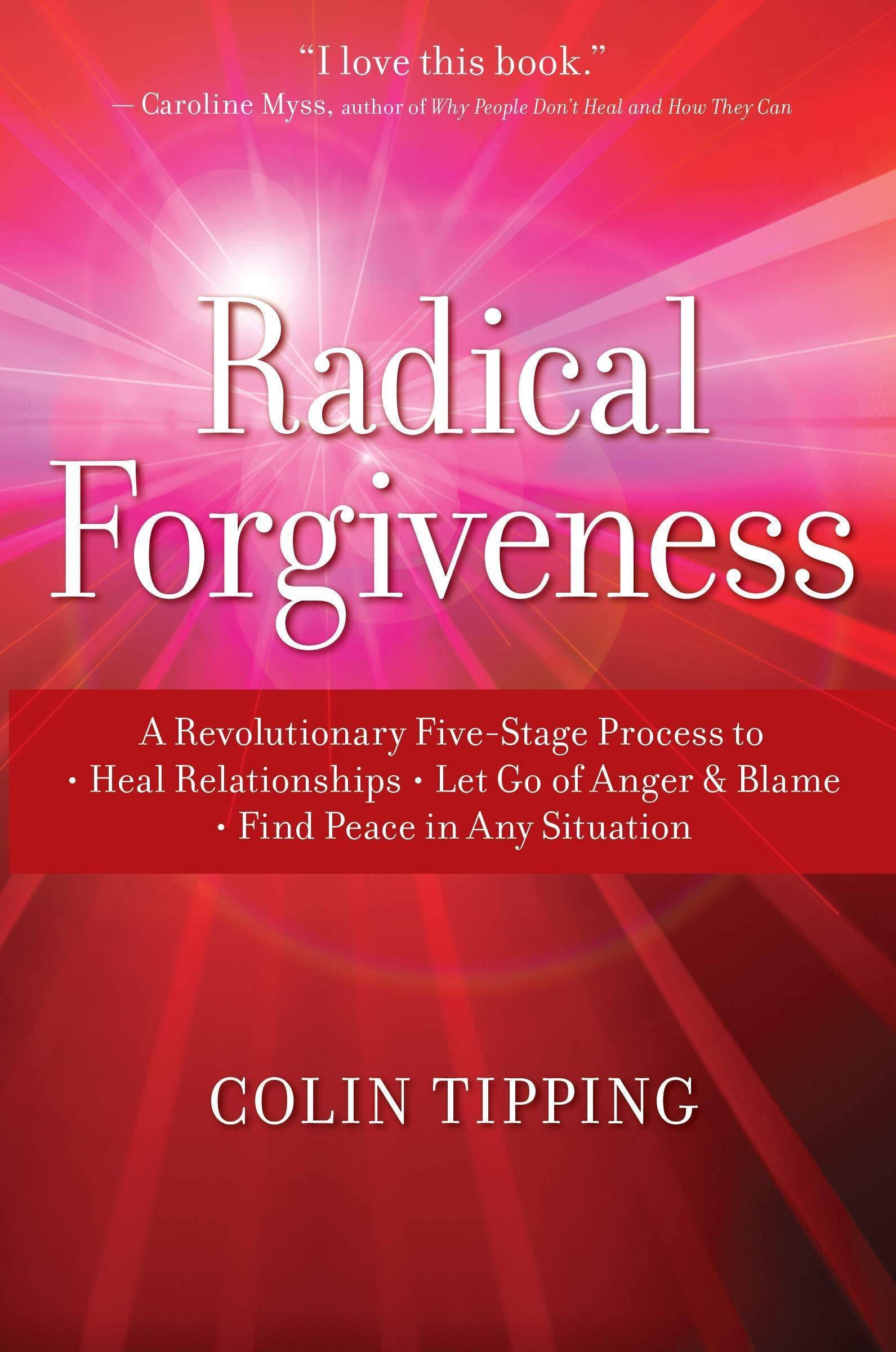 Radical Forgiveness - SureShot Books Publishing LLC