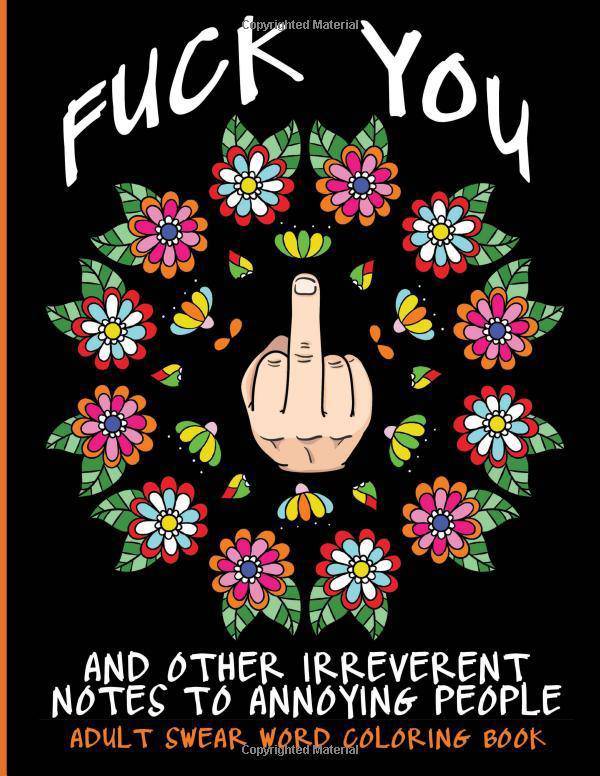 Adult Swear Word Coloring Book: Fuck You & Other Irreverent Note - SureShot Books Publishing LLC