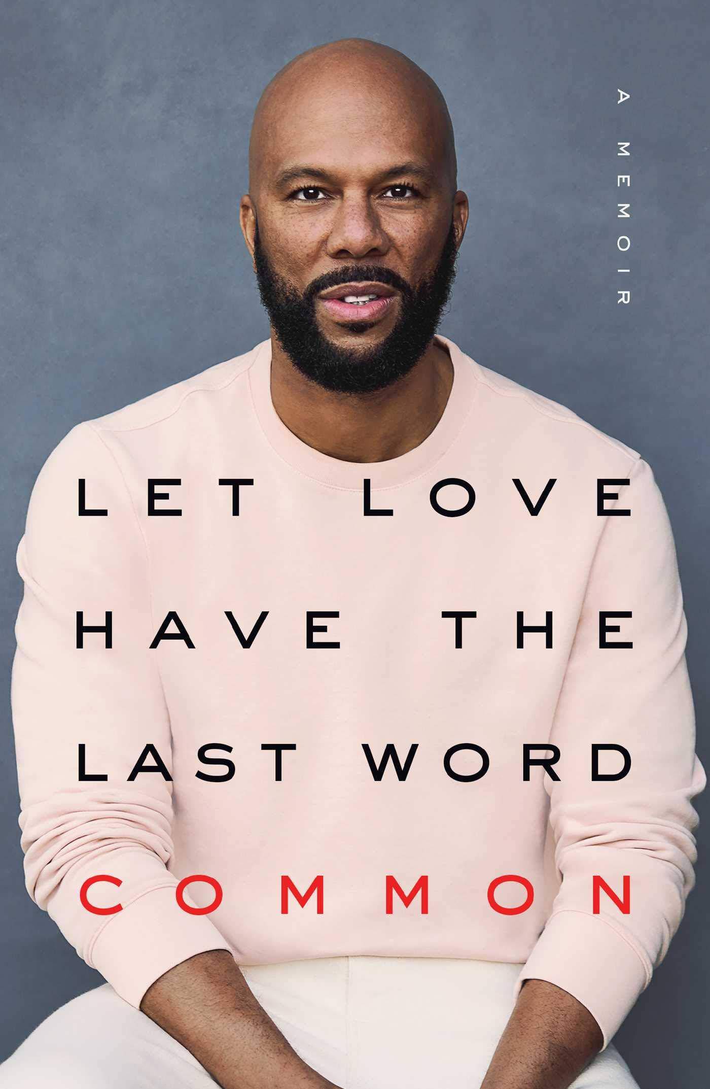 Let Love Have The Last Word: A Memoir - SureShot Books Publishing LLC