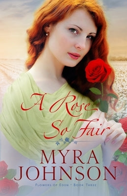Paperback of "A Rose So Fair" by Createspace Independent Publishing Platform, showing the book cover with floral design.