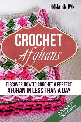 Paperback crochet afghan book by Createspace showing colorful yarn and crochet hooks for quick afghan projects.