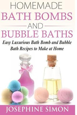Paperback book titled "Homemade Bath Bombs and Bubble Baths" showing colorful bath bomb and bubble bath recipe pages.