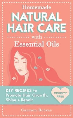 Paperback of Homemade Natural Hair Care book showing a colorful cover with essential oils and hair care ingredients.