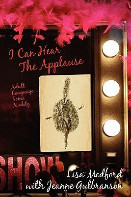 Paperback book titled "I Can Hear The Applause" with adult language and nudity, published by Createspace Independent Publishing Platform.