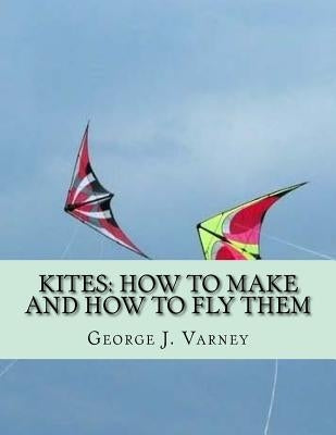 Paperback book titled "Kites: How To Make and How To Fly Them" by Createspace Independent Publishing Platform, showing colorful kite illustrations.