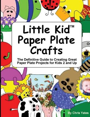 Paperback book titled "Little Kid Paper Plate Crafts" showing colorful paper plate craft projects for children ages 2 and up.
