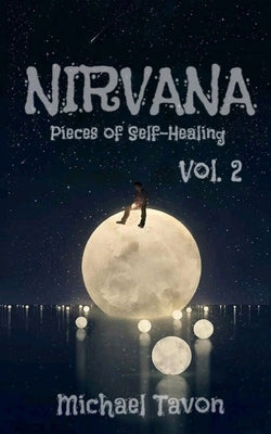 Paperback copy of Nirvana: Pieces of Self-Healing II by Createspace Independent Publishing Platform, featuring a calming cover design.