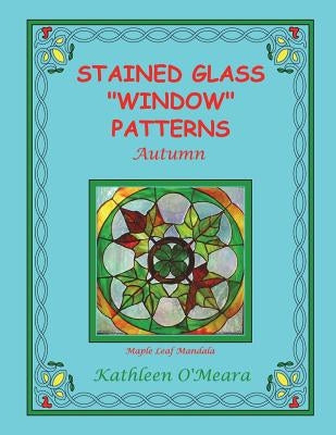 Paperback stained glass pattern book titled "Autumn" featuring window designs, by Createspace Independent Publishing Platform.