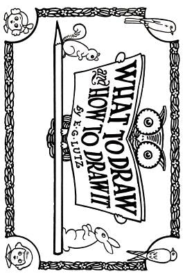 Paperback book titled "What to Draw and How to Draw It" by Createspace Independent Publishing Platform with illustrated cover.