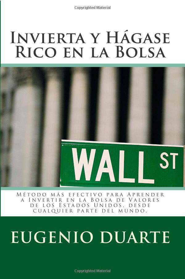 Invierta Y Hagase Rico En La Bolsa - SureShot Books Publishing LLC