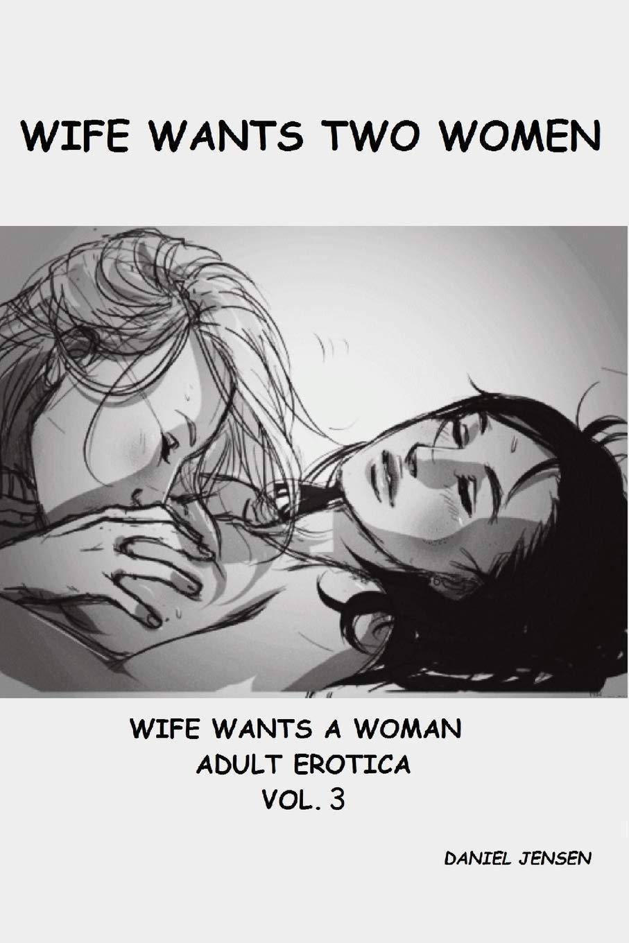 Wife Wants Two Women - SureShot Books Publishing LLC