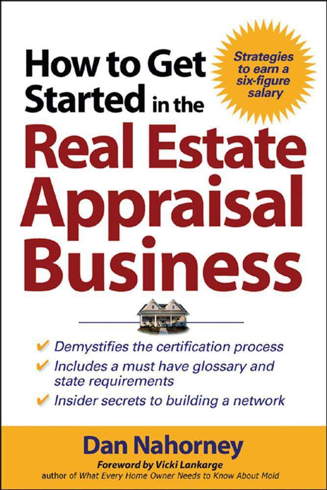 How to Get Started in the Real Estate Appraisal Business - SureShot Books Publishing LLC
