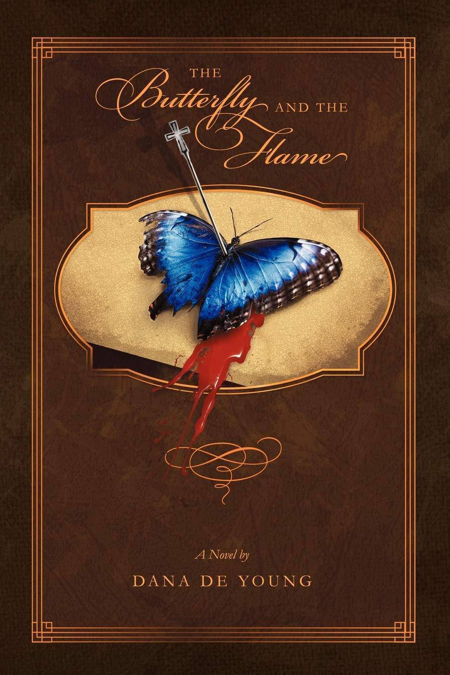 The Butterfly and the Flame - SureShot Books Publishing LLC