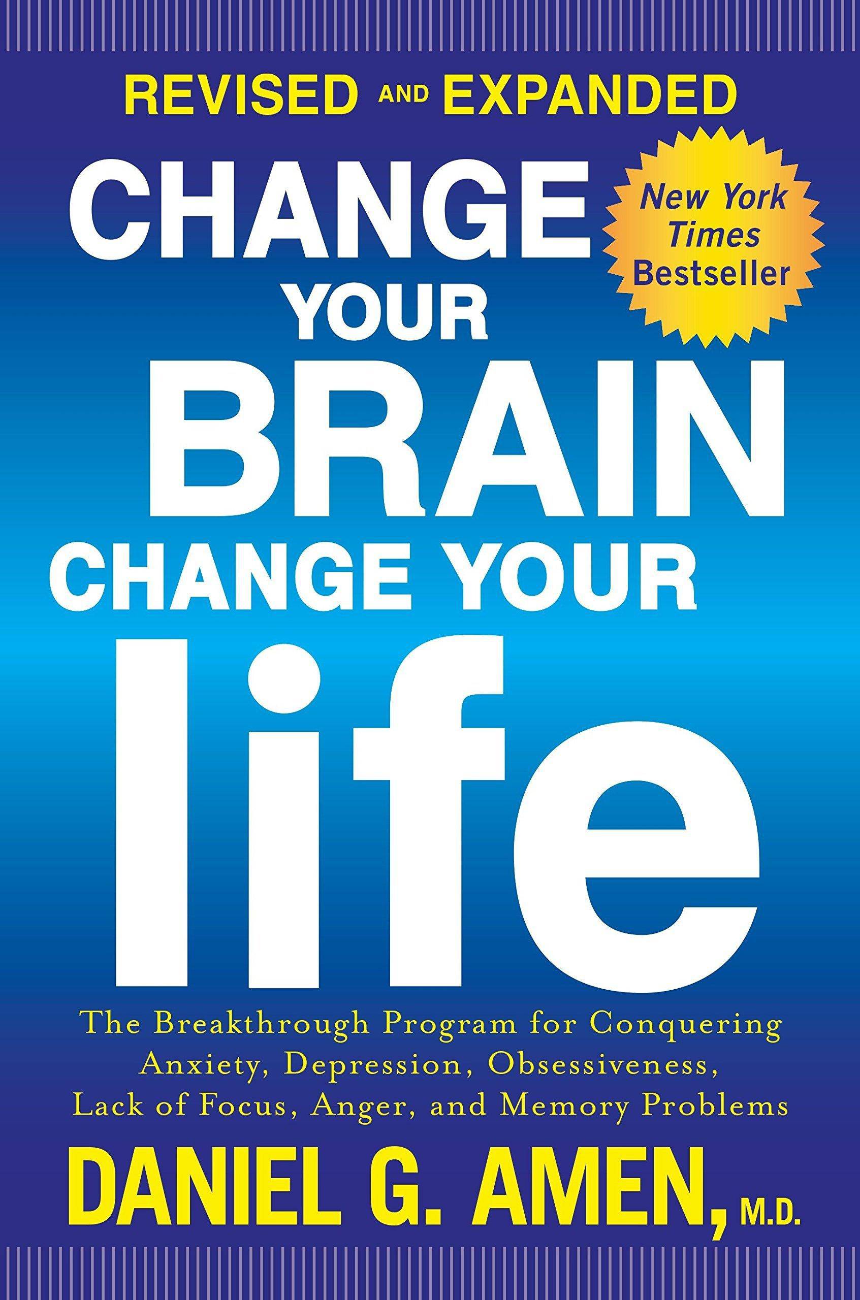 Change Your Brain, Change Your Life: The Breakthrough Program fo - SureShot Books Publishing LLC