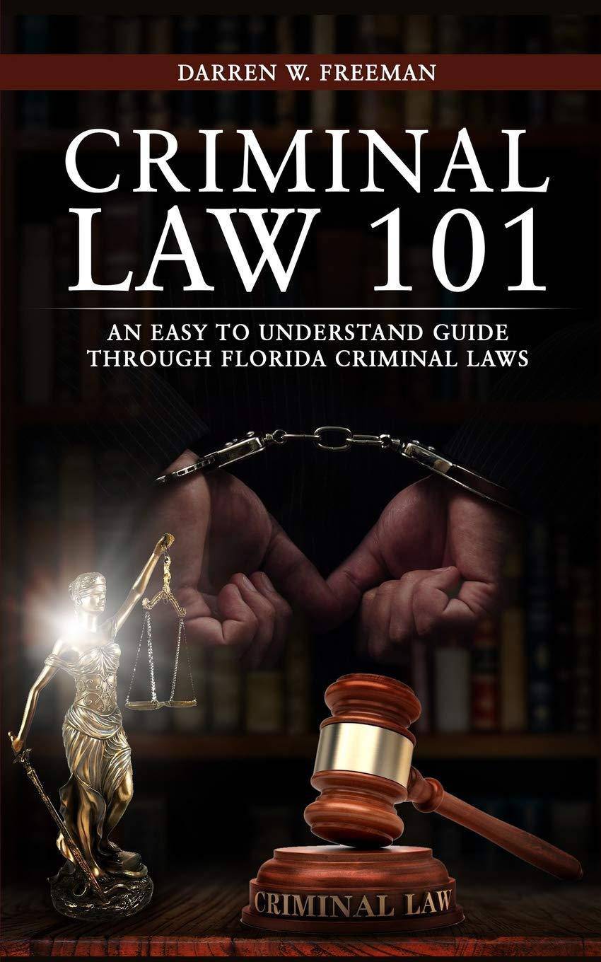 Criminal Law 101 - SureShot Books Publishing LLC