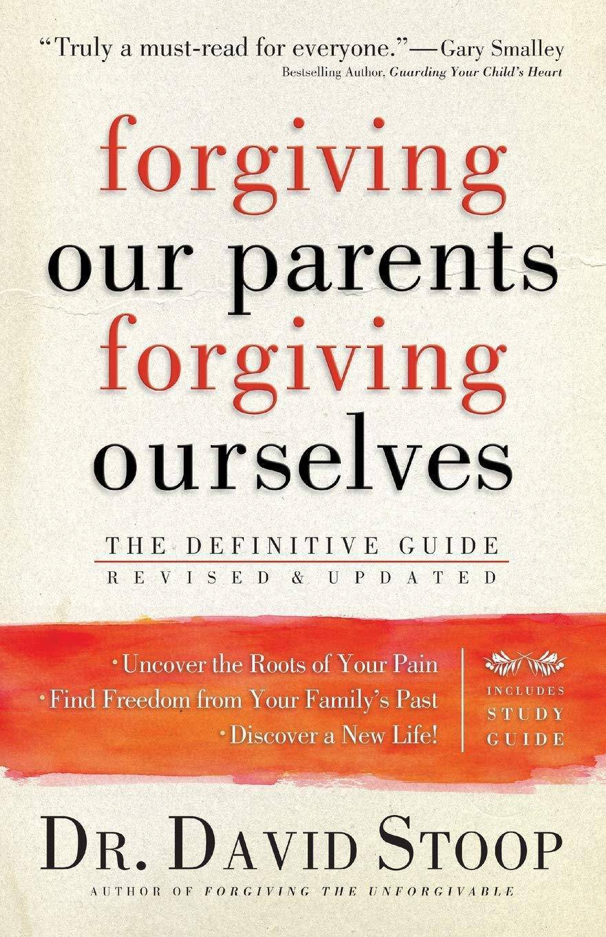 Forgiving Our Parents, Forgiving Ourselves - SureShot Books Publishing LLC