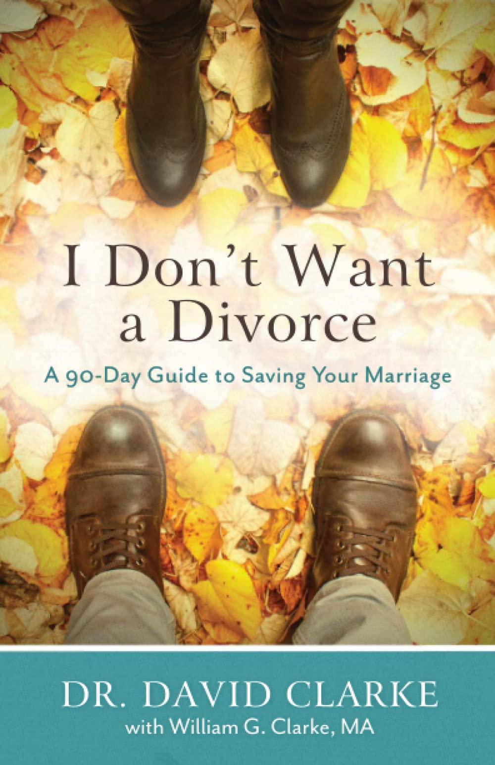 I Don't Want A Divorce - SureShot Books Publishing LLC