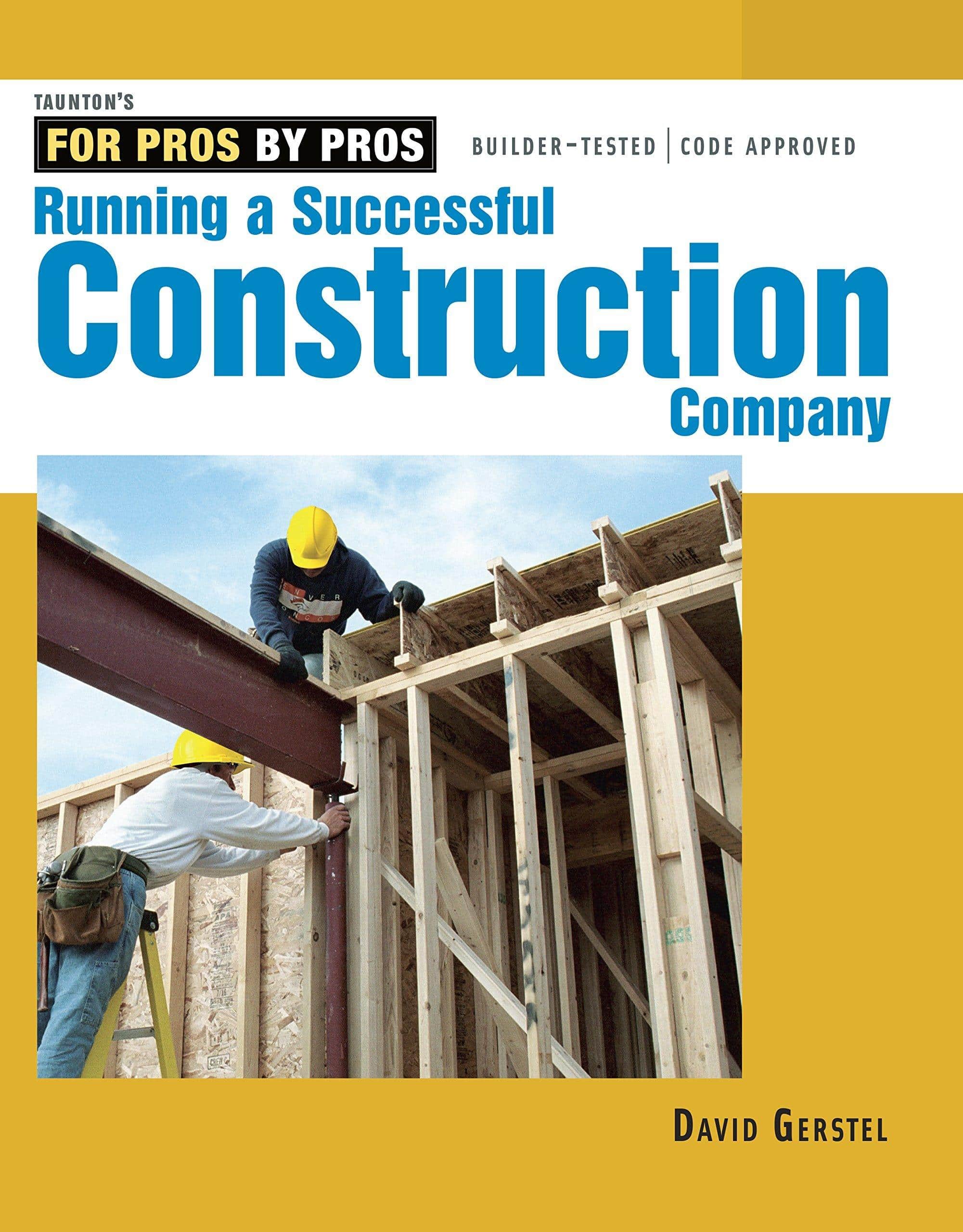 Running a Successful Construction Company (Revised, Updated) - SureShot Books Publishing LLC