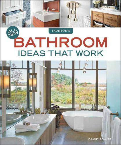 All New Bathroom Ideas that Work - SureShot Books Publishing LLC