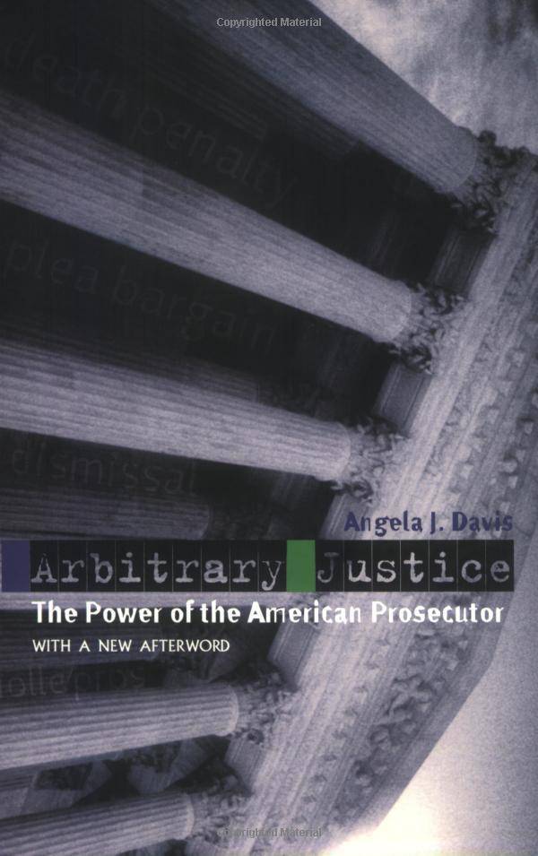 Arbitrary Justice: The Power of the American Prosecutor - SureShot Books Publishing LLC