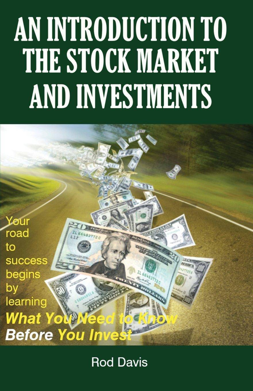 An Introduction To The Stock Market And Investments - SureShot Books Publishing LLC