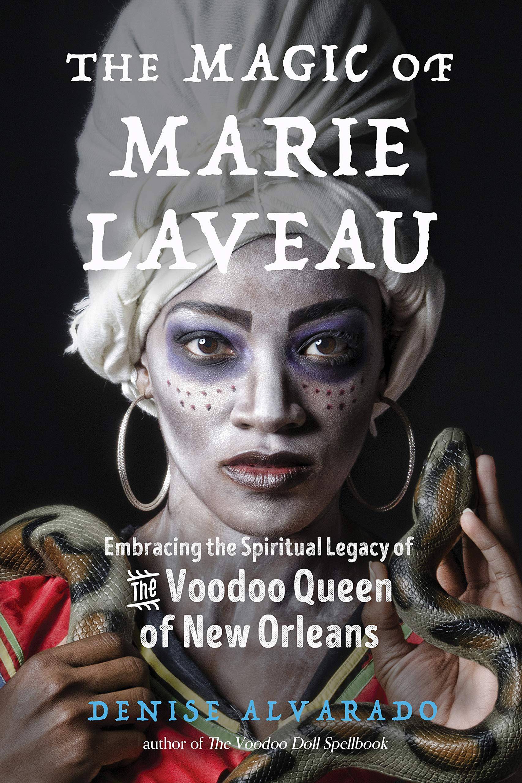 The Magic of Marie Laveau - SureShot Books Publishing LLC