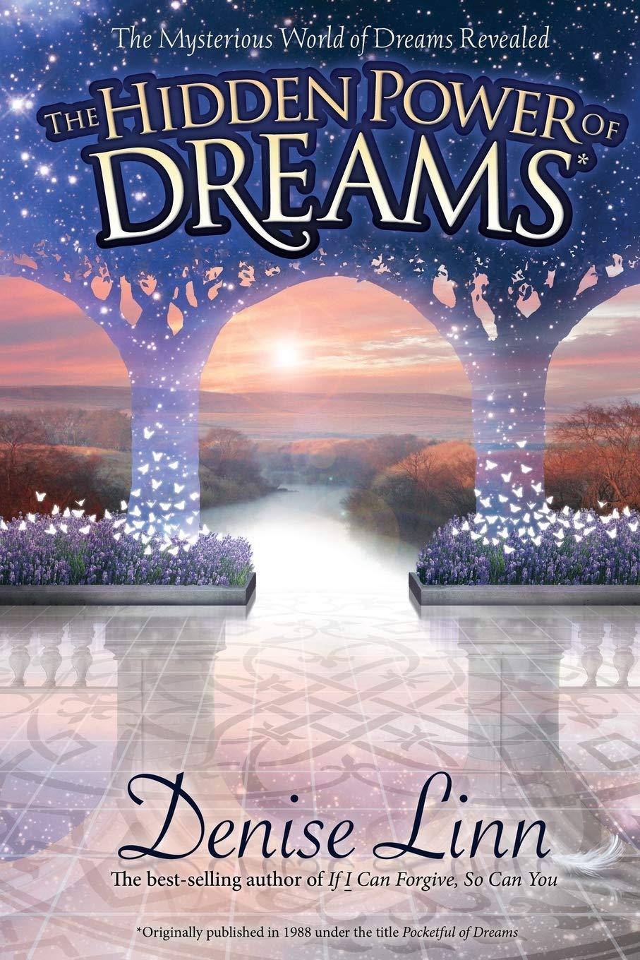 The Hidden Power of Dreams - SureShot Books Publishing LLC
